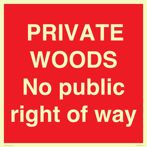PRIVATE WOODS No public right of way